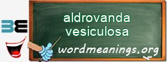 WordMeaning blackboard for aldrovanda vesiculosa